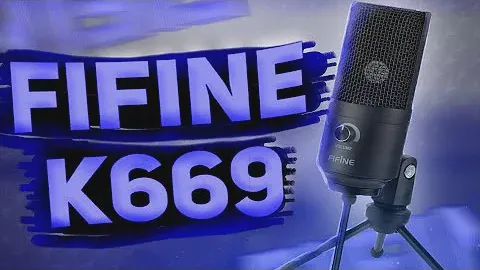Обзор микрофона Fifine K669 - Топ за свои деньги